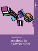 Anxious in a Sweet Store