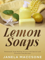 Lemon Soaps, Homemade Soap Making Secrets with Special and Essential Soap Recipes: Homemade Lemon Soaps, #4