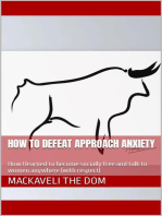 How to Defeat Approach Anxiety