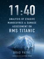 11:40: Analysis of Evasive Manoeuvres &amp; Damage Assessment on RMS Titanic