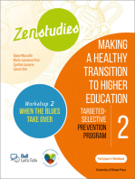 Zenstudies: Making a Healthy Transition to Higher Education - Module 2 - Workshop 2. When the Blues Take Over - Participant's Workbook: Targeted-Selective Prevention Program