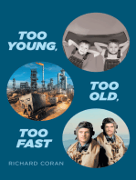 Too Young, Too Old, Too Fast