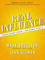 Real Influence: Persuade Without Pushing and Gain Without Giving In