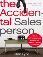 The Accidental Salesperson: How to Take Control of Your Sales Career and Earn the Respect & Income You Deserve