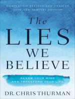 The Lies We Believe: Renew Your Mind and Transform Your Life