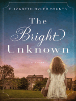 The Bright Unknown: A Novel