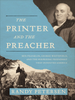The Printer and the Preacher: Ben Franklin, George Whitefield, and the Surprising Friendship That Invented America