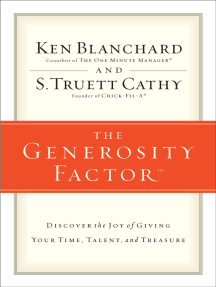 The Generosity Factor: Discover the Joy of Giving Your Time, Talent, and Treasure
