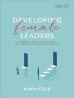 Developing Female Leaders: Navigate the Minefields and Release the Potential of Women in Your Church