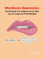 Mordiscos Bayesianos: Descifrando los Enigmas de la Vida con un Juego de Probabilidad