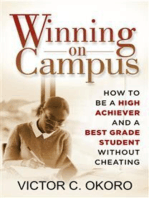 Winning on campus: How to be a high achiever and best grade student without cheating