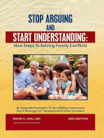 Stop Arguing and Start Understanding: Nine Steps to Solving Family Conflicts