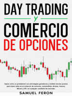 Day Trading y Comercio de opciones: Opera como un profesional con estrategias ganadoras y análisis técnico preciso para tener éxito en el comercio de acciones, commodities, divisas, futuros, Bitcoin y ETF, en cualquier condición de mercado.