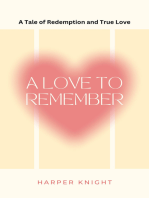 A Love to Remember: A Tale of Redemption and True Love
