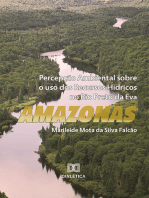 Percepção ambiental sobre o uso dos recursos hídricos no Rio Preto da Eva:  Amazonas