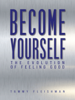 Become Yourself: The Evolution of Feeling Good