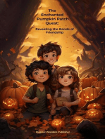 The Enchanted Pumpkin Patch Quest: Revealing the Bonds of Friendship
