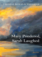 Mary Pondered, Sarah Laughed: Poems