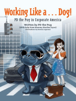 Working Like a...Dog! PD the Pug in Corporate America