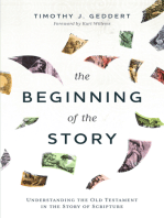 The Beginning of the Story: Understanding the Old Testament in the Story of Scripture