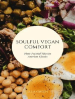 Soulful Vegan Comfort: Plant-Powered Takes on American Classics: Revitalize Your Favorite Comfort Foods with Delicious and Nourishing Vegan Alternatives