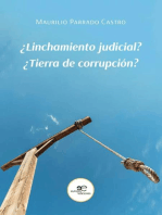 ¿Linchamiento judicial?: ¿Tierra de corrupción?