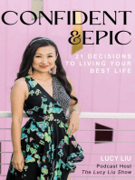 Confident & Epic: 21 Decisions To Living Your Best Life