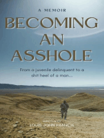 Becoming an Asshole