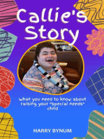 Callie's Story: What you need to know about raising your special needs child