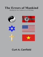 The Errors of Mankind: Mistaking the True Conditions for our Well-Being