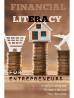 Financial Literacy for Entrepreneurs: Understanding the Numbers Behind Your Business