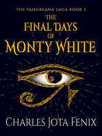 The Final Days of Monty White