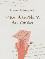 Plan d’écriture de roman: Écriture de roman, comment écrire un livre, apprendre à écrire un roman