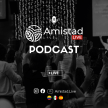 Amistad Live Podcast