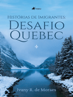 Histórias de Imigrantes: Desafio Quebec