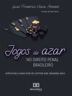 Jogos de azar no Direito Penal brasileiro:  antinomias e anacronias do controle pela repressão penal
