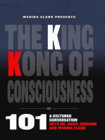 The King Kong of Consciousness 101: A Cultural Conversation with Dr. Umar Johnson and Wahida Clark