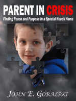 Parent in Crisis: Finding Peace and Purpose in a Special Needs Home