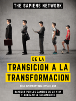 De La Transicion A La Transformacion - Navegar Por Los Cambios De La Vida Y Abrazar El Crecimiento