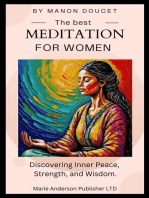 The best meditation for women: Discovering Inner Peace, Strength, and Wisdom.