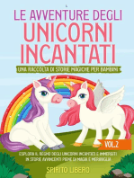 Le avventure degli unicorni incantati: Esplora il regno degli unicorni incantati e immergiti in storie avvincenti piene di magia e meraviglia (Vol.2)