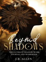 Beyond Shadows: The Ultimate Shadow Work Journal and Workbook for Beginners with 100+ Prompts: Black Women Heal Your Inner Child and Challenge Your Limiting Beliefs While Embracing Self Care and Holistic Transformation