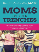 Moms in the Trenches: How Moms Can Unpack the Root Cause, Advocate for their Children's Health, and Join the Other Side