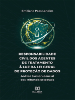 Responsabilidade Civil dos Agentes de Tratamento à Luz da Lei Geral de Proteção de Dados