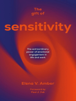 The Gift of Sensitivity: The extraordinary power of emotional engagement in life and work