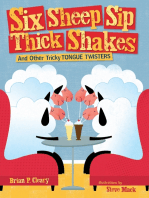 Six Sheep Sip Thick Shakes: And Other Tricky Tongue Twisters