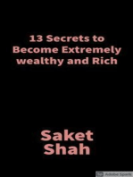 13 Secrets to become extremely wealthy and Rich