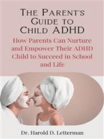 The Parent's Guide to Child ADHD
