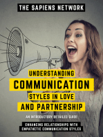Understanding Communication Styles In Love And Partnership - Enhancing Relationships With Empathetic Communication Styles