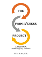 The Forgiveness Project: A Memoir: Reclaiming My Narrative